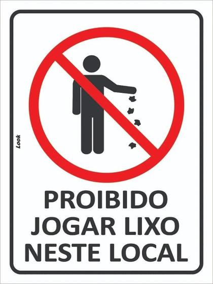 Placa Sinalização Proibido Jogar Lixo Neste Local Lixeira Menor preço em Placa Sinalização Proibido Jogar Lixo Neste Local Lixeira