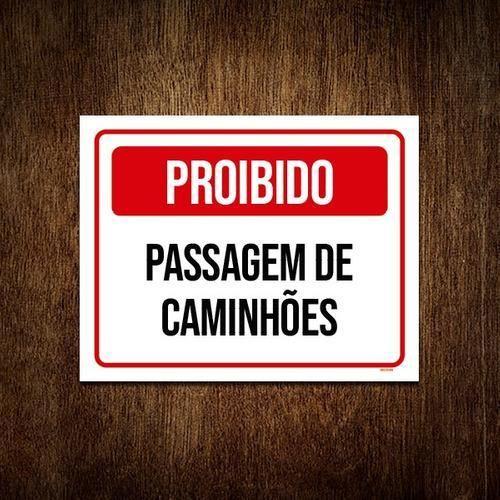 Placa Sinalização - Proibido Passagem De Caminhões 27X35 - Sinalizo Imagem de Placa Sinalização - Proibido Passagem De Caminhões 27X35