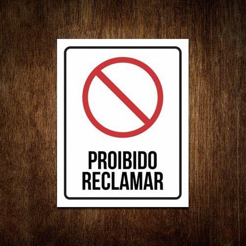 Imagem de Placa Sinalização - Proibido Reclamar 27x35