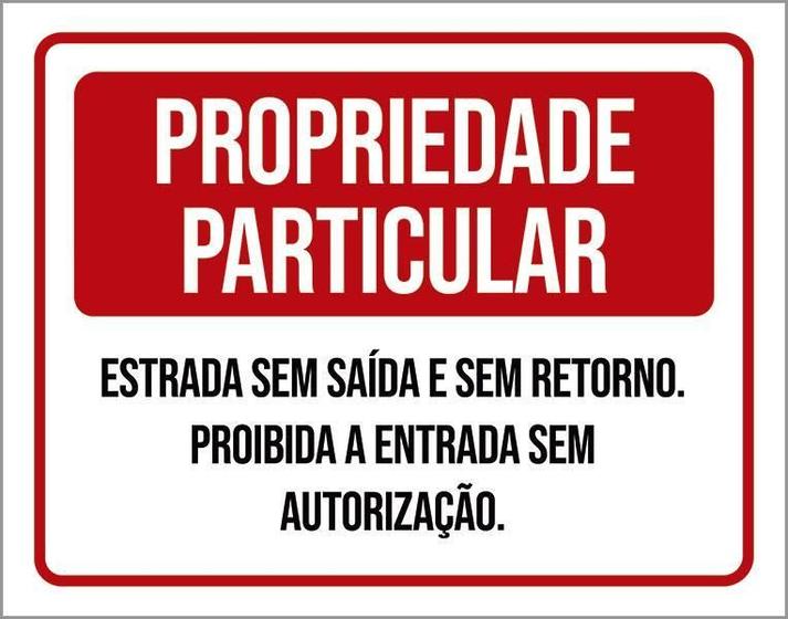 Imagem de Placa Sinalização - Propriedade Particular Sem Saída 36X46