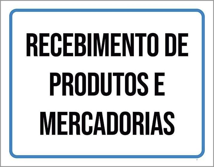 Imagem de Placa Sinalização - Recebimento Produtos Mercadorias 27X35