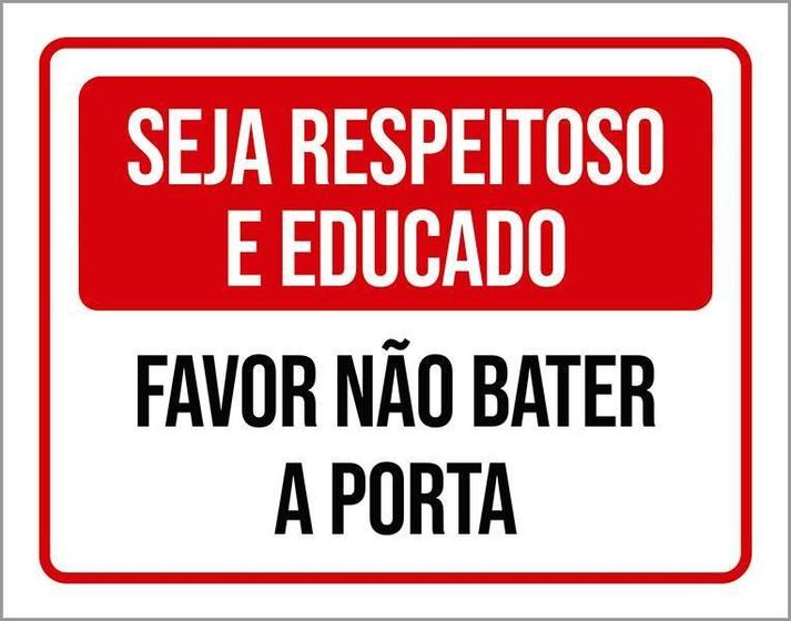 Imagem de Placa Sinalização Seja Respeitoso Educado Bater Porta 36X46