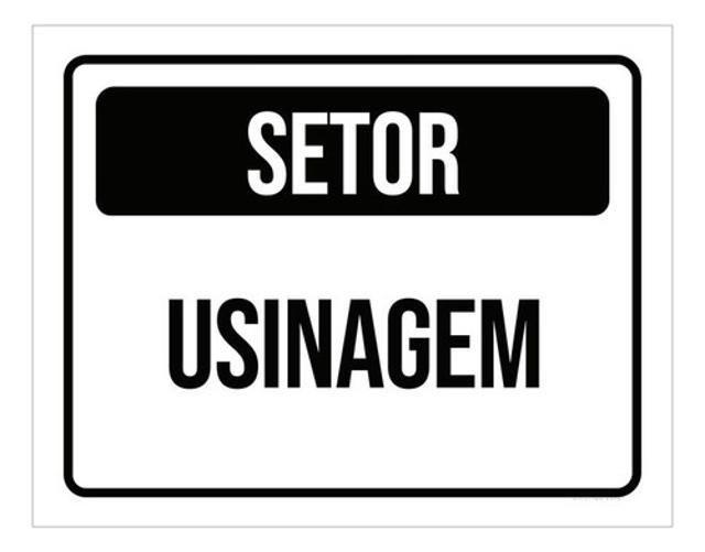 Imagem de Placa Sinalização - Setor Usinagem 27X35