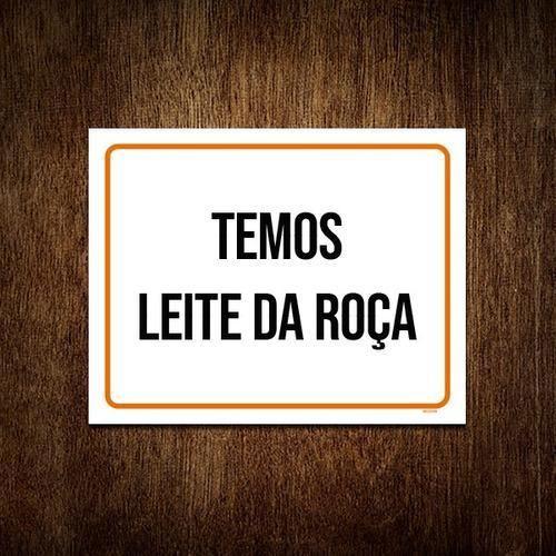 Imagem de Placa Sinalização - Temos Leite Da Roça 36X46