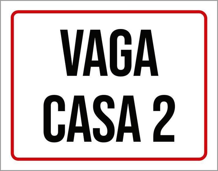 Imagem de Placa Sinalização - Vaga Casa 2 18X23