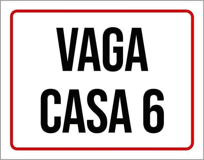 Imagem de Placa Sinalização - Vaga Casa 6 18X23