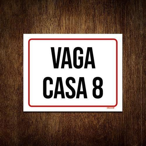 Imagem de Placa Sinalização - Vaga Casa 8 27X35