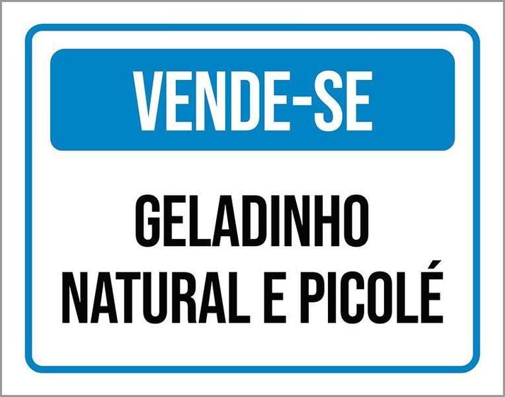 Imagem de Placa Sinalização Vende-Se Geladinho Natural Picolé 18X23