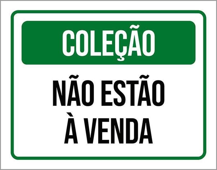 Imagem de Placa Sinalização Verde - Coleção Não Estão Venda 27X35