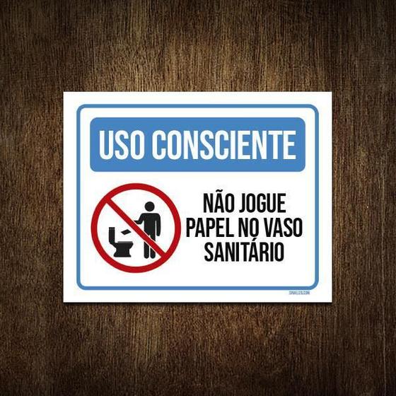 Imagem de Placa Uso Consciente Não Jogue Papel No Vaso Sanitário 18X23