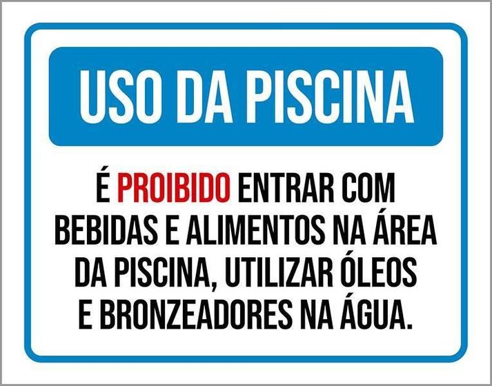 Imagem de Placa Uso Da Piscina Proibido Entrar Com Bebidas 18X23