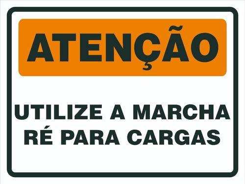 Placa Utilize A Marcha Ré Para Cargas Empilhadeira Afonso Sinalizações Placa de Sinalização