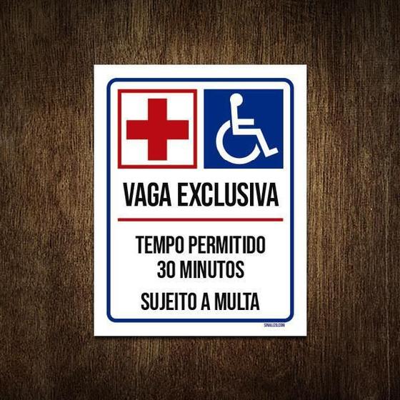 Imagem de Placa Vaga Exclusiva Deficientes Hospital 30 Minutos 27X35