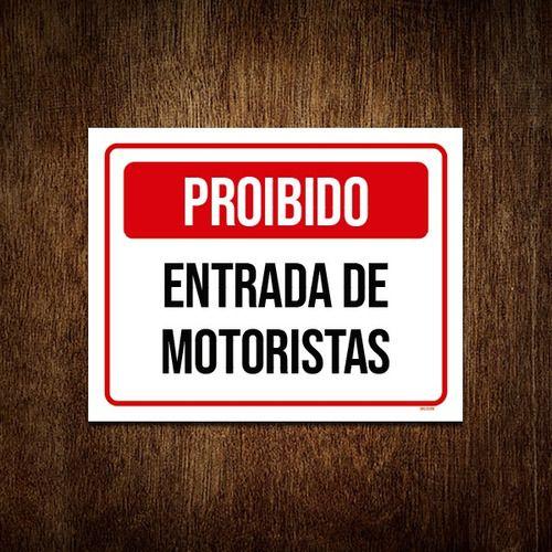 Imagem de Placa Vermelha Proibido Entrada De Motoristas 27x35