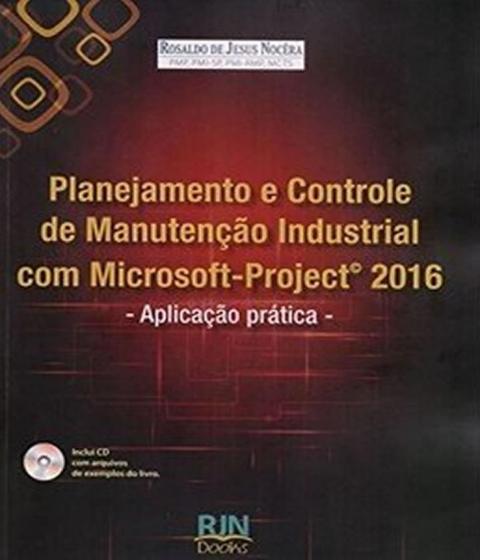 Imagem de Planejamento e controle de manutencao industrial com microsoft-project 2016
