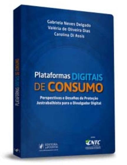 Imagem de Plataformas Digitais de Consumo - Perspectivas e Desaf. de Prot. Justrab. para Divulg.Dig. - 01ED/22