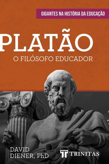 Imagem de Platão - o filósofo educador - Editora Trinitas