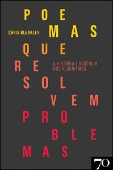 Imagem de Poemas que resolvem problemas a história e a ciência dos algoritmos