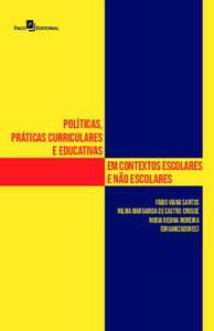 Imagem de Políticas, Práticas Curriculares e Educativas em Contextos Escolares e Não Escolares - Paco Editorial