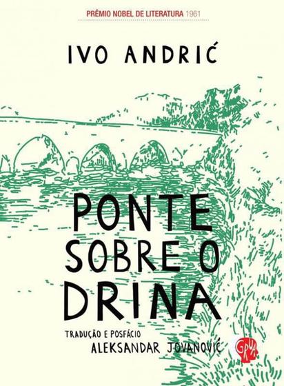 Imagem de Ponte sobre o Drina - GRUA LIVROS