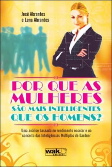 Por que as mulheres sao mais inteligentes que os homens Menor preço em Por que as mulheres sao mais inteligentes que os homens