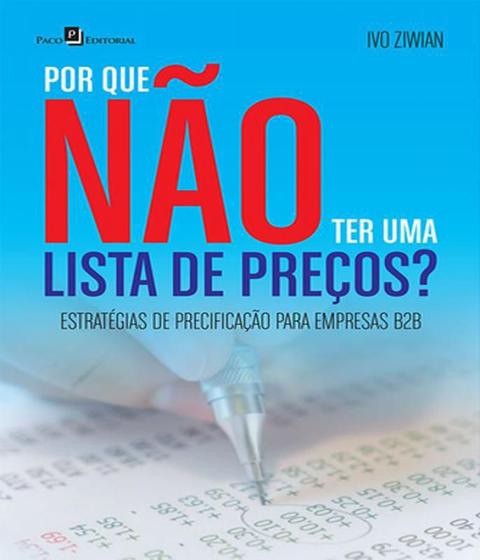 Imagem de Por Que Não Ter Uma Lista de Preços. Estratégias de Precificação Para Empresas B2B - Paco