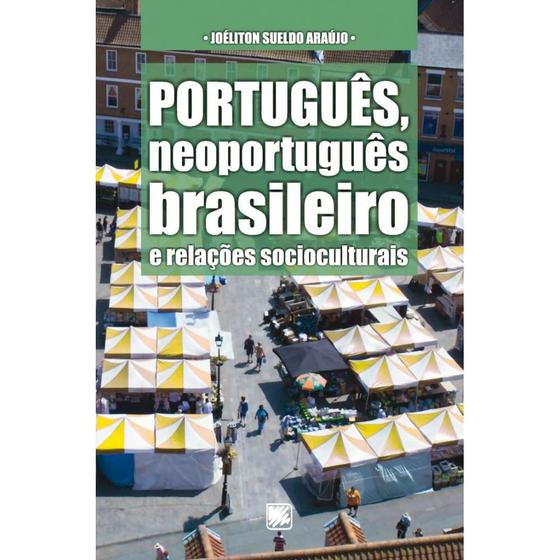 Imagem de Português, neoportuguês brasileiro e relações socioculturais - SCORTECCI EDITORA