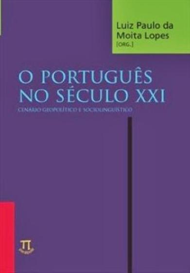 Imagem de Português no século xxi. cenário geopolítico e sociolinguístico - PARABOLA