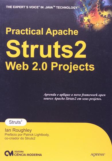 Imagem de Practical Apache Struts 2 Web 2.0 Projects - Aprenda e Aplique o Novo Frame - CIENCIA MODERNA