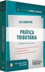 Imagem de Pratica tributaria - vol.3 - REVISTA DOS TRIBUNAIS RT