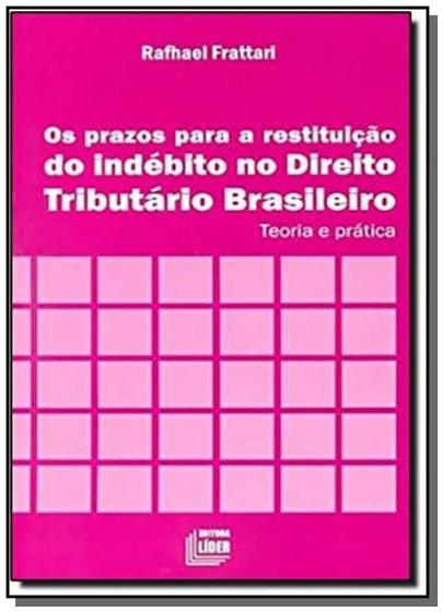 Imagem de Prazos para a restituicao do indebito no dto trib - LIDER