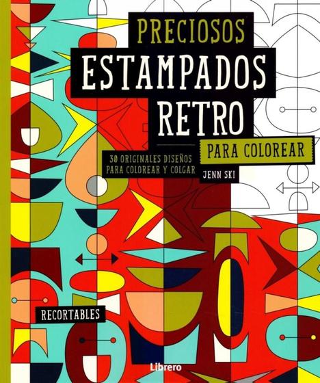 Imagem de Preciosos Estampados Retro Para Colorear - 30 Originales Diseños Para Colorear Y Colgar