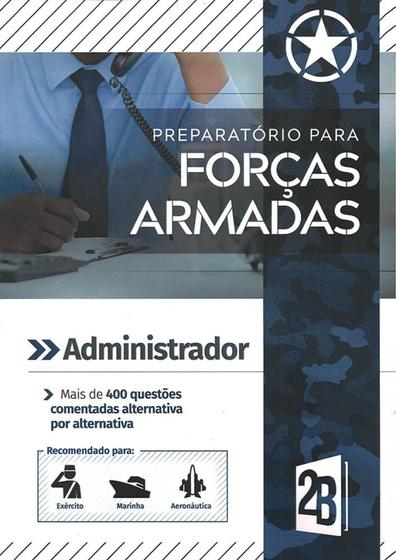 Imagem de Preparatorio para forcas armadas: administrador - ED 2B