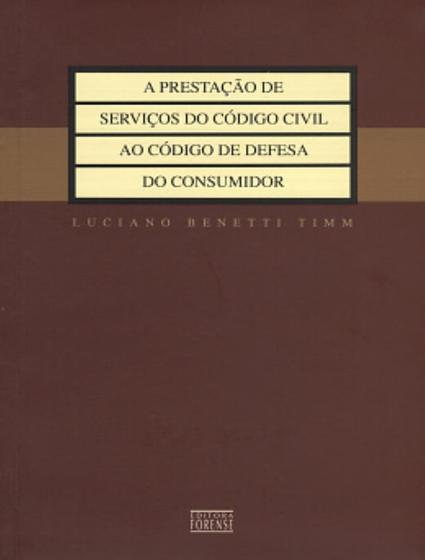 Imagem de Prestacao De Servicos Do Codigo Civil Ao Codigo De Defesa Do Consumidor, A - FORENSE 