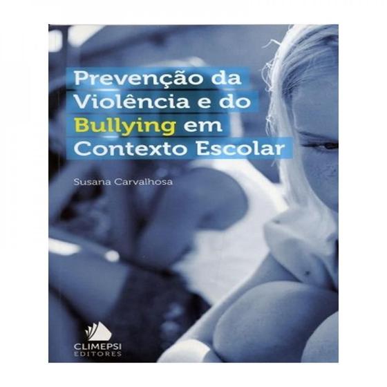 Imagem de Prevencao da violencia e do bullying em contexto escolar