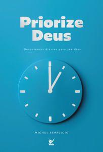 Imagem de Priorize Deus: Devocionais Diários para 366 Dias