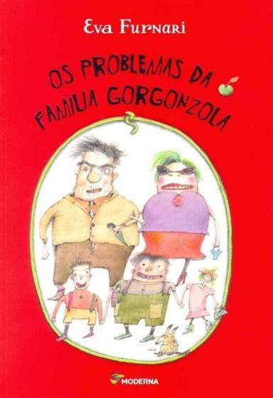 Imagem de Problemas Da Familia Gorgonzola, Os - 02Ed - MODERNA