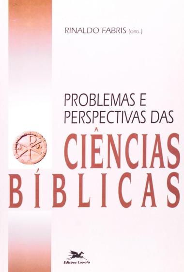 Imagem de Problemas e Perspectivas das Ciências Bíblicas - LOYOLA