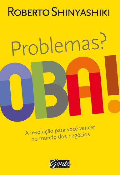Imagem de Problemas Oba! - Roberto Shinyashik - Editora Gente