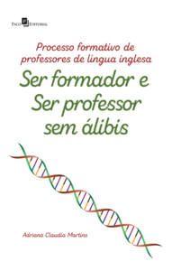 Imagem de Processo Formativo de Professores de Língua Inglesa: Ser Formador e Ser Professor sem Álibis