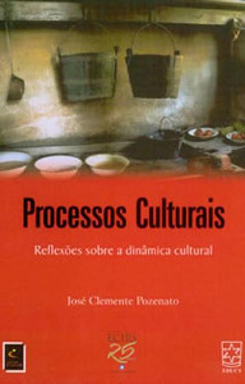 Imagem de Processos culturais: reflexões sobre a dinâmica cultural - EDUCS