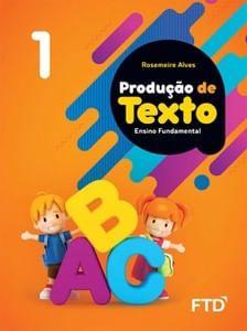 Imagem de Produção de Texto - 1º ano - FTD