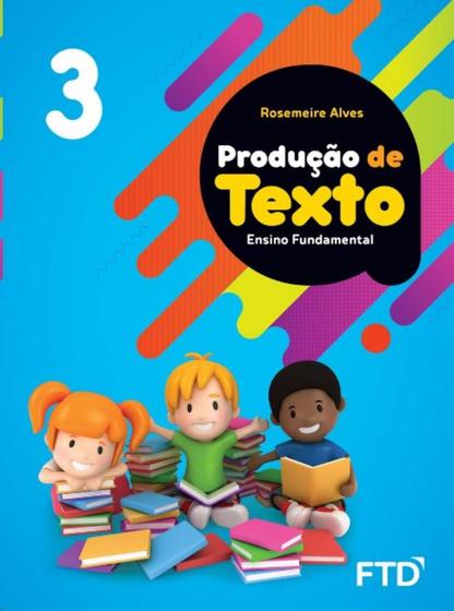 Imagem de Producao de Texto: Ensino Fundamental - Vol. 3 - Ftd