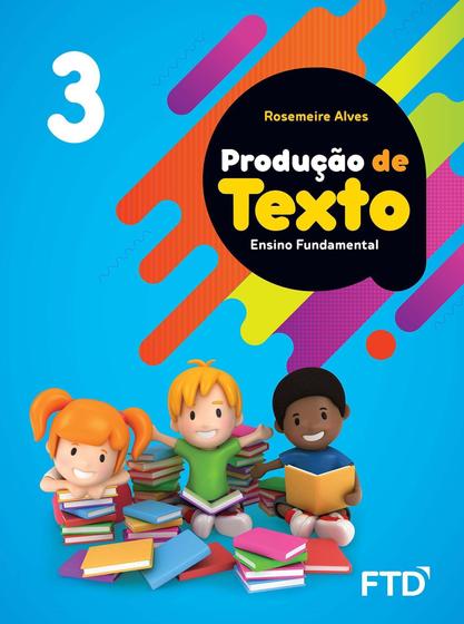 Imagem de Produção de Textos - 3 Ano - FTD                                               