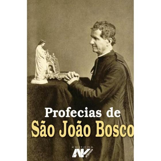 Imagem de Profecias de São João Bosco ( Armando A. dos Santos ) - Petrus/Artpress Editora