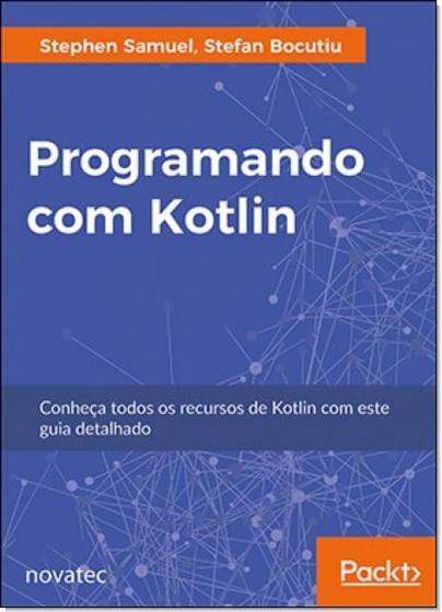 Imagem de Programando com Kotlin: Conheça Todos Os Recursos De Kotlin Com Este Guia Detalhado - NOVATEC