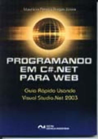 Imagem de Programando em C . Net Para Web: Guia Rápido usando Visual Studio. Net 2003