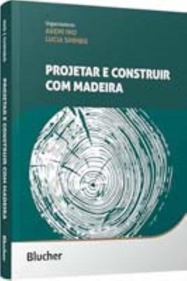 Imagem de Projetar e construir com madeira - BLUCHER