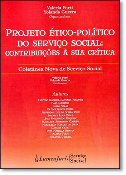 Projeto Ético-político do Serviço Social: Contribuições À sua Crítica ...