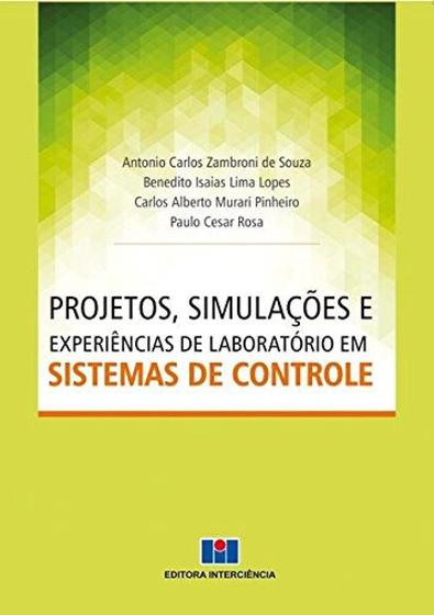 Imagem de Projetos, Simulações e Experiências de Laboratório em Sistemas de Controle - Interciência